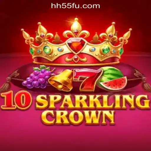 Discover the Excitement of 10SparklingCrown at HH55.COM Oficial Slots Brasil #1